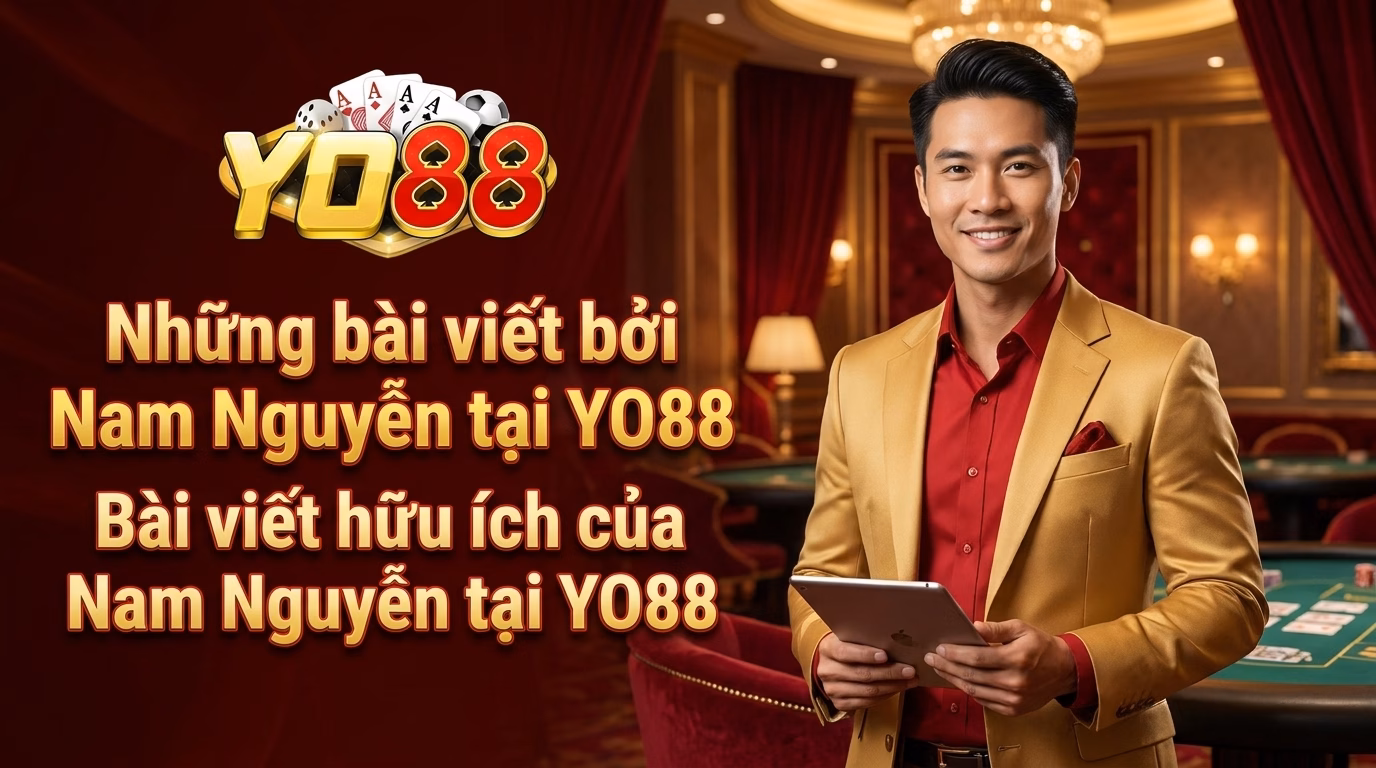 YO88 cac bai viet cua Nam Nguyen YO88 cac bai viet cua Nam Nguyen