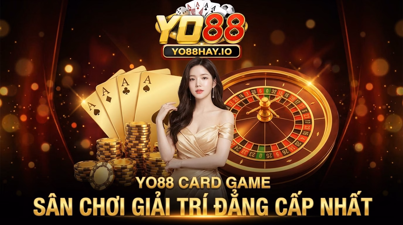 yo88 game bai san choi giai tri dang cap nhat yo88 game bai san choi giai tri dang cap nhat