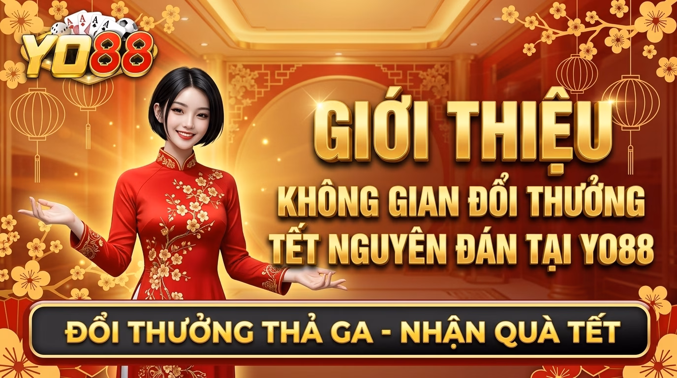 yo88 gioi thieu khong gian doi thuong sac xuan cho tet yo88 Giới thiệu không gian đổi thưởng sắc xuân chợ tết yo88