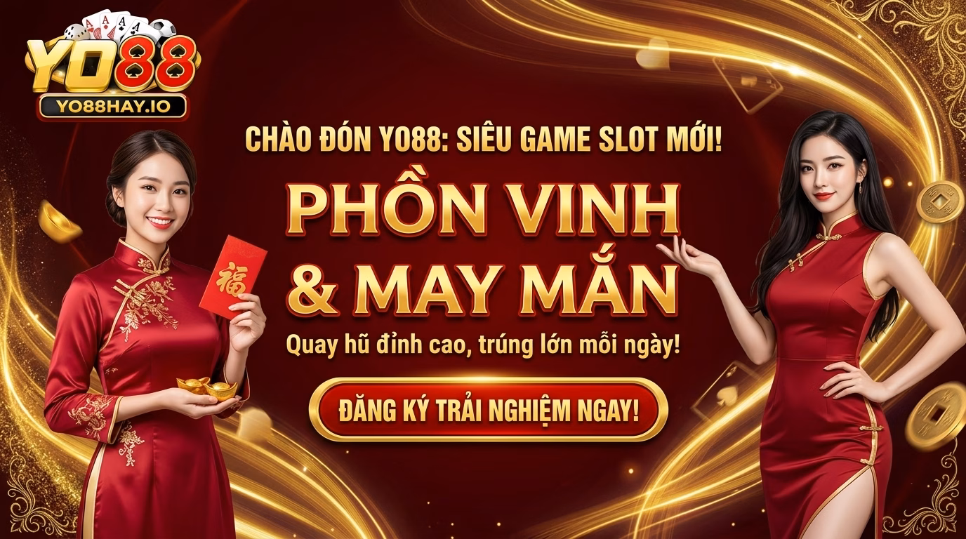 Giới thiệu siêu phẩm slot cung hỷ phát tài YO88 Chào Đón YO88 : Siêu Same Slot mới