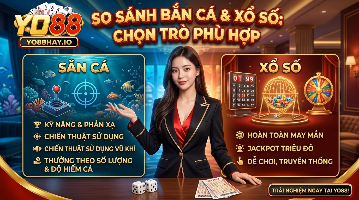 So Sánh Bắn Cá Và Lô đề Để Chọn Đúng Gu So Sánh Bắn Cá Và Lô đề Để Chọn Đúng Gu